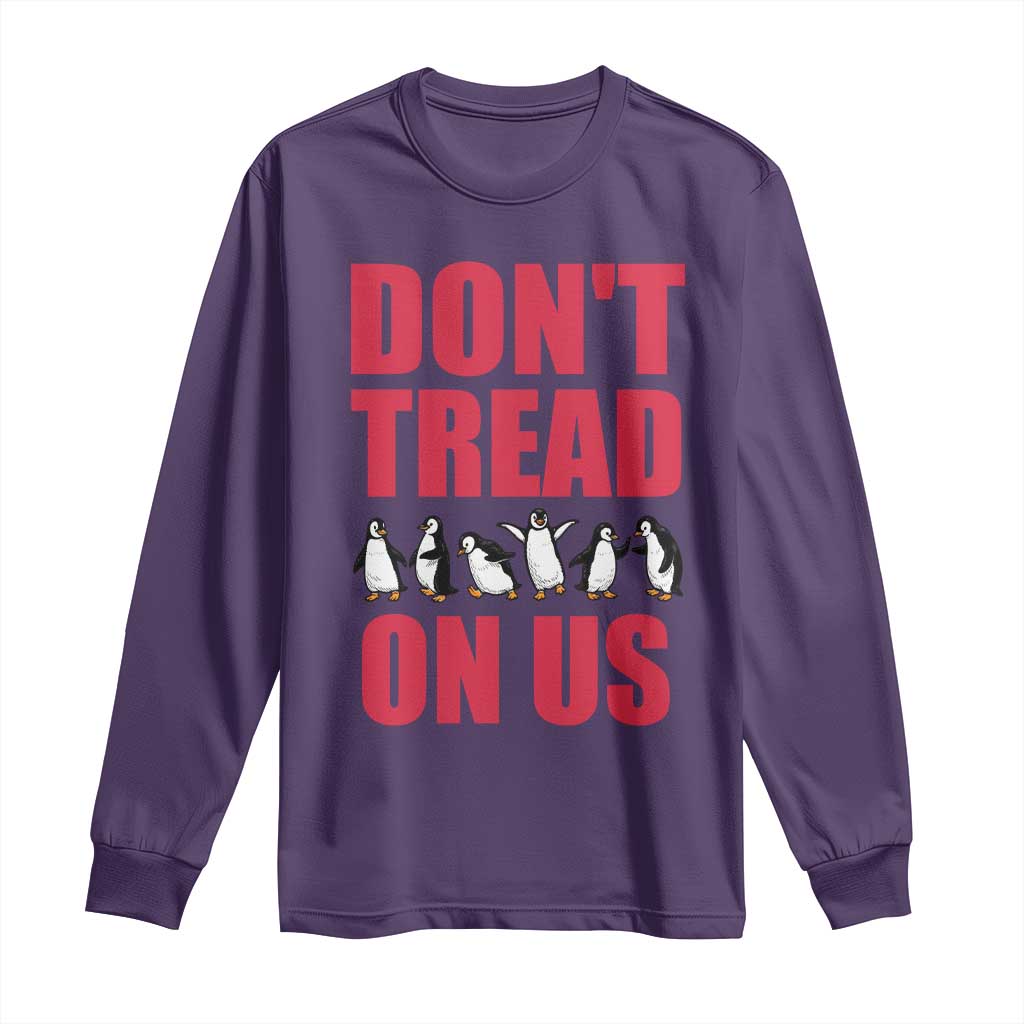 Funny Penguins Resist Protest Long Sleeve Shirt Don't Tread On Us TS14 Purple Print Your Wear