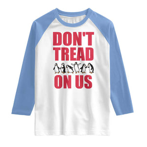 Funny Penguins Resist Protest Raglan Shirt Don't Tread On Us TS14 White Carolina Blue Print Your Wear