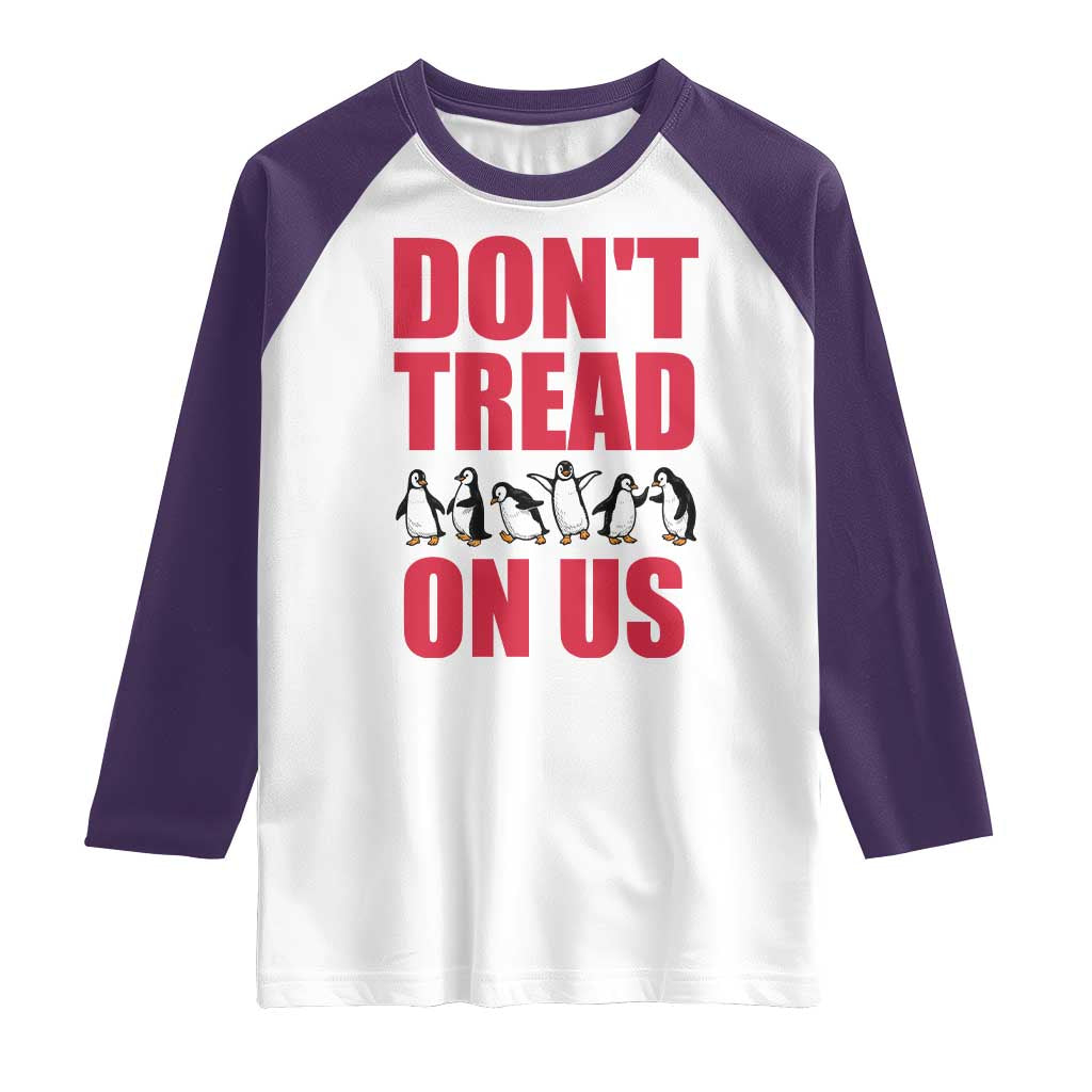 Funny Penguins Resist Protest Raglan Shirt Don't Tread On Us TS14 White Purple Print Your Wear