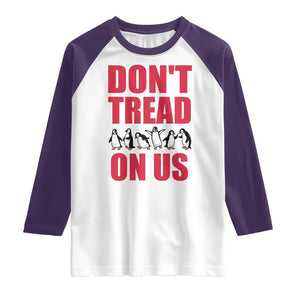 Funny Penguins Resist Protest Raglan Shirt Don't Tread On Us TS14 White Purple Print Your Wear
