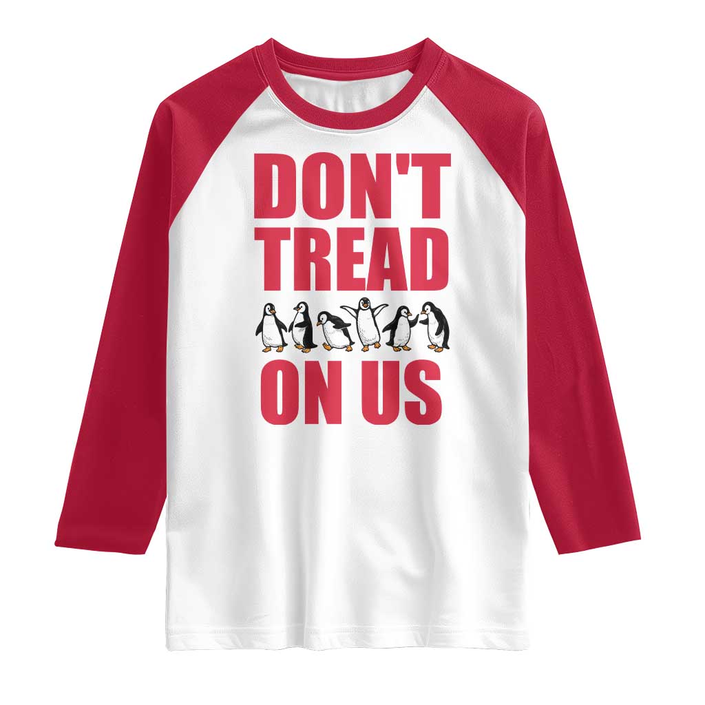Funny Penguins Resist Protest Raglan Shirt Don't Tread On Us TS14 White Red Print Your Wear