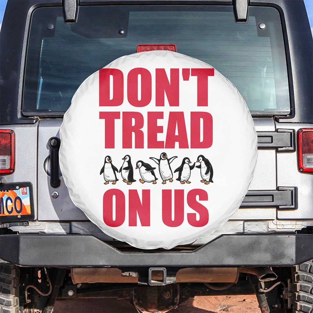 Funny Penguins Resist Protest Spare Tire Cover Don't Tread On Us TS14 No hole White Print Your Wear
