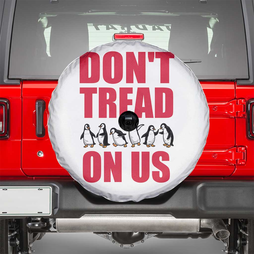 Funny Penguins Resist Protest Spare Tire Cover Don't Tread On Us TS14 White Print Your Wear