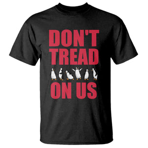 Funny Penguins Resist Protest T Shirt Don't Tread On Us TS14 Black Print Your Wear