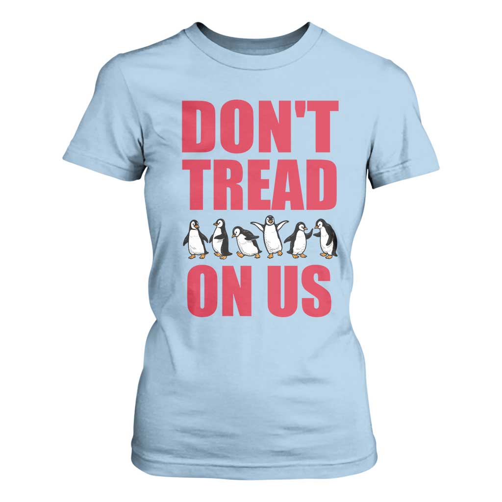 Funny Penguins Resist Protest T Shirt For Women Don't Tread On Us TS14 Light Blue Print Your Wear
