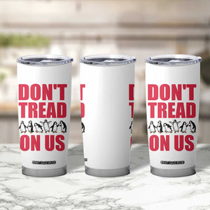 Funny Penguins Resist Protest Tumbler Cup Don't Tread On Us TS14 Print Your Wear