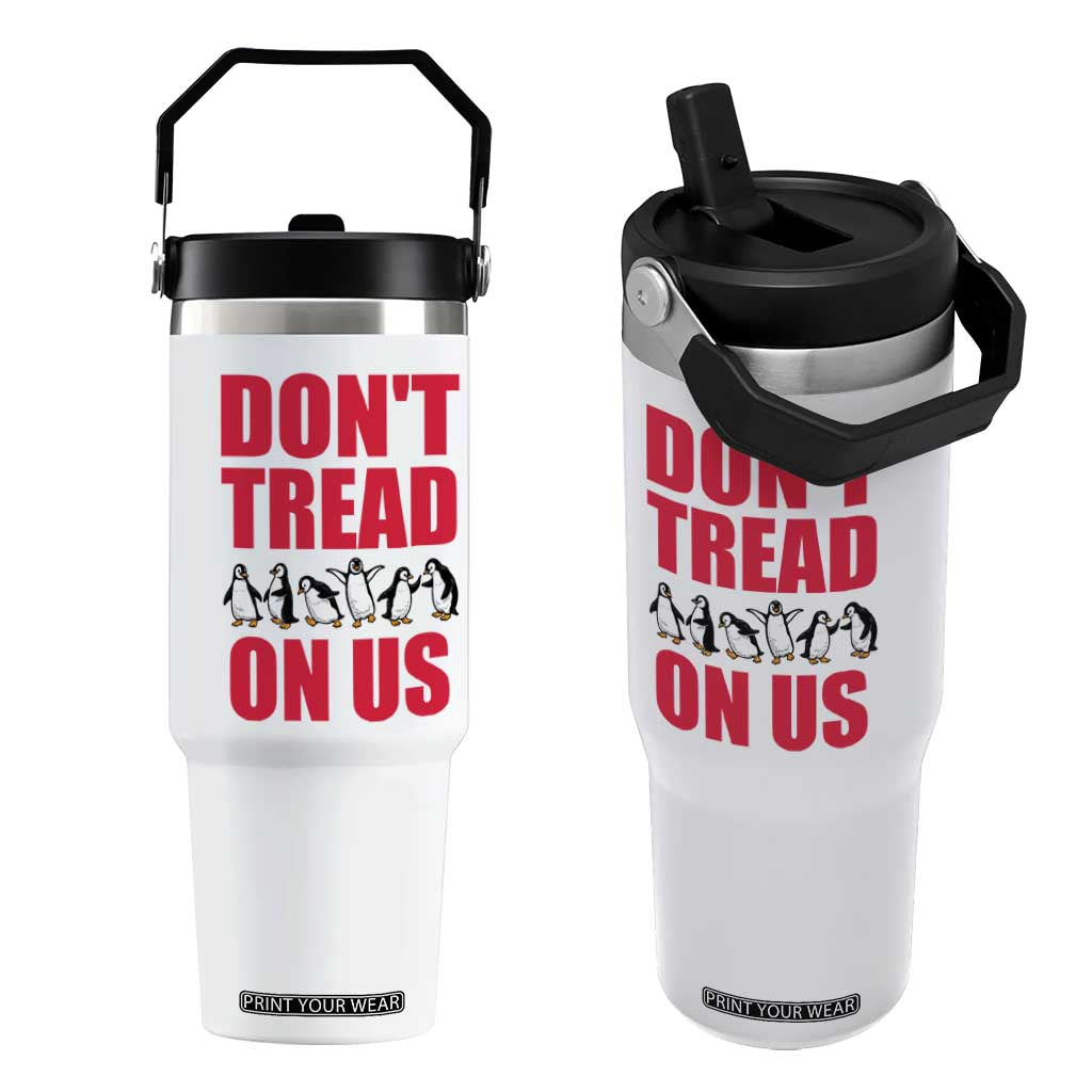 Funny Penguins Resist Protest Flip Straw Tumbler Don't Tread On Us TS14 One Size: 30 oz White Print Your Wear