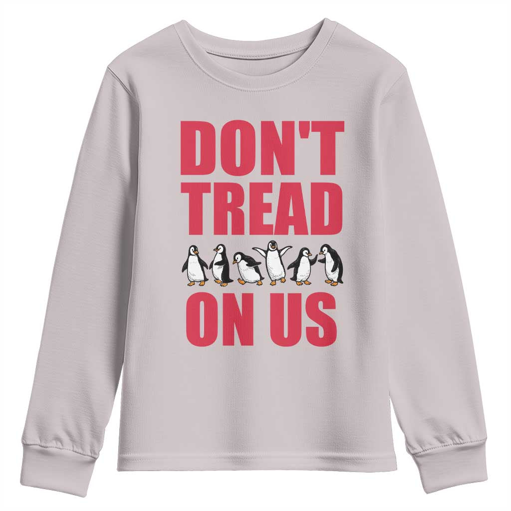 Funny Penguins Resist Protest Youth Sweatshirt Don't Tread On Us TS14 Ice Gray Print Your Wear