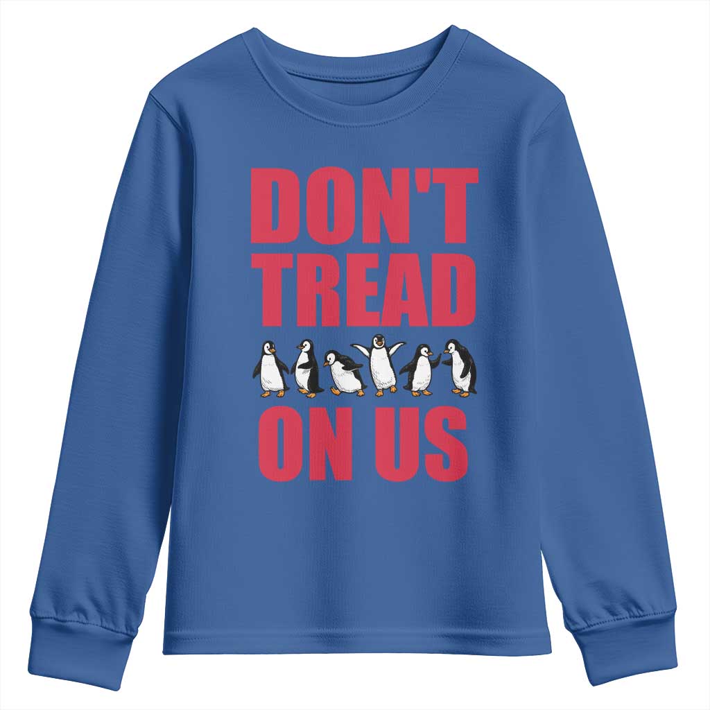 Funny Penguins Resist Protest Youth Sweatshirt Don't Tread On Us TS14 Royal Blue Print Your Wear