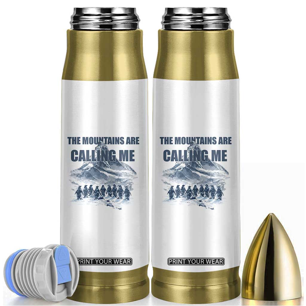Funny Nihilist Penguin Hiking Bullet Tumbler The Mountains Are Calling Me TS14 White Print Your Wear
