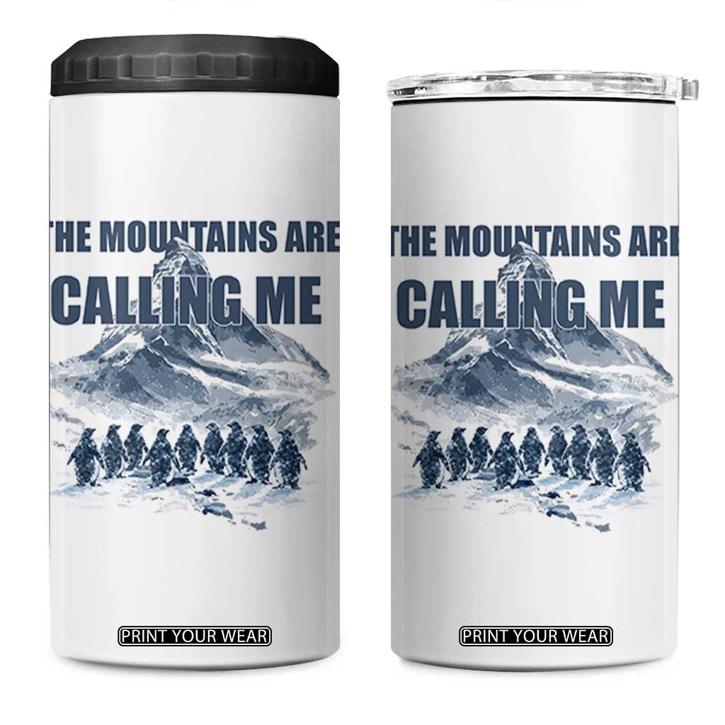 Funny Nihilist Penguin Hiking 4 in 1 Can Cooler Tumbler The Mountains Are Calling Me TS14 One Size: 16 oz White Print Your Wear