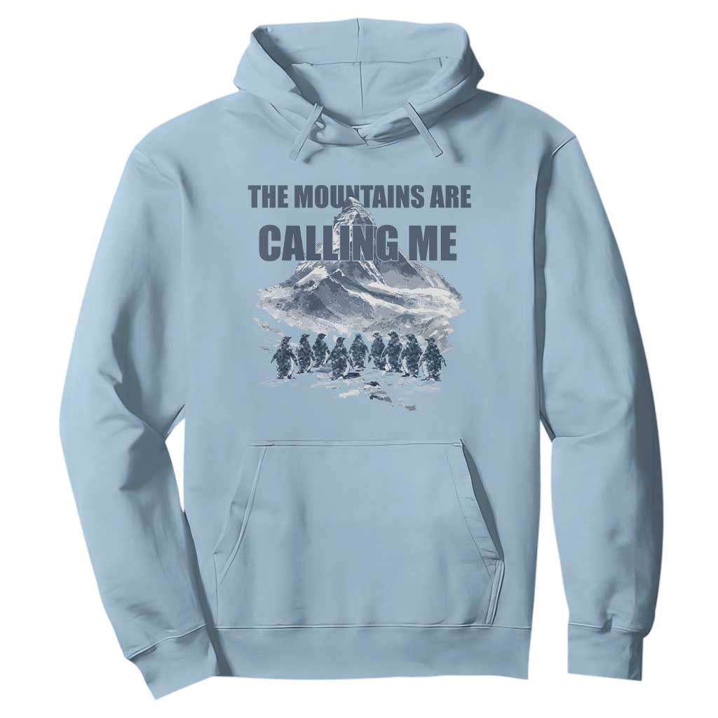 Funny Nihilist Penguin Hiking Hoodie The Mountains Are Calling Me TS14 Light Blue Print Your Wear