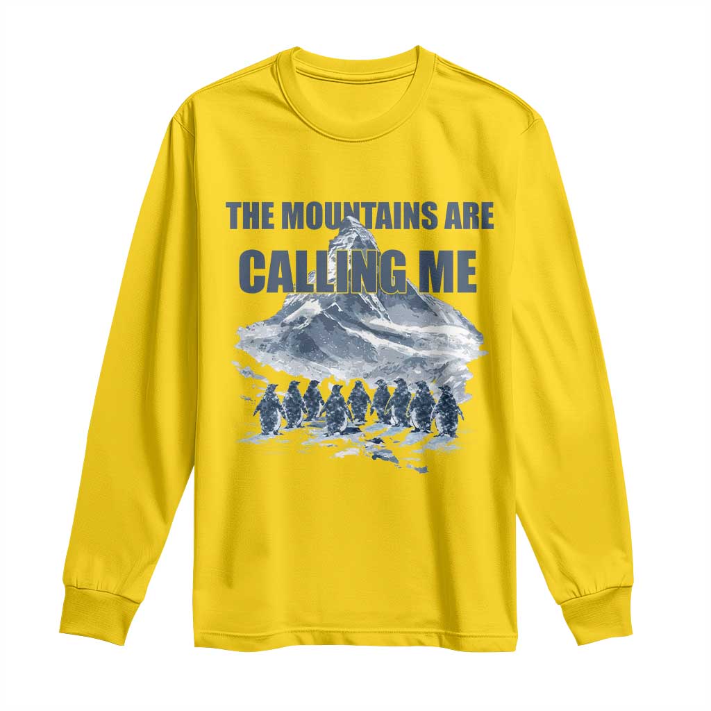 Funny Nihilist Penguin Hiking Long Sleeve Shirt The Mountains Are Calling Me TS14 Daisy Print Your Wear