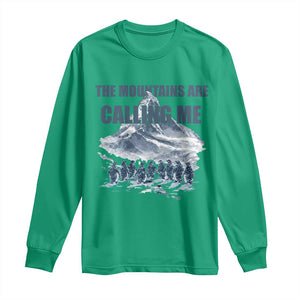 Funny Nihilist Penguin Hiking Long Sleeve Shirt The Mountains Are Calling Me TS14 Irish Green Print Your Wear