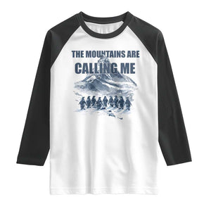 Funny Nihilist Penguin Hiking Raglan Shirt The Mountains Are Calling Me TS14 White Black Print Your Wear