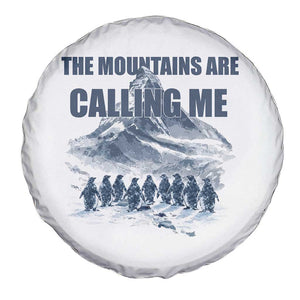 Funny Nihilist Penguin Hiking Spare Tire Cover The Mountains Are Calling Me TS14 Print Your Wear