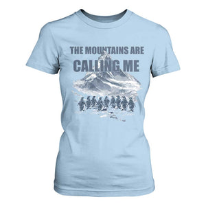 Funny Nihilist Penguin Hiking T Shirt For Women The Mountains Are Calling Me TS14 Light Blue Print Your Wear