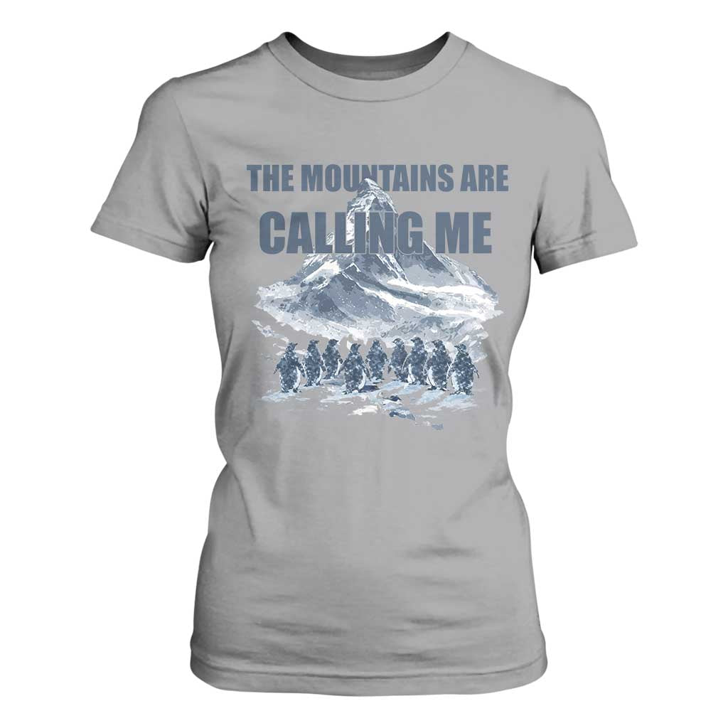Funny Nihilist Penguin Hiking T Shirt For Women The Mountains Are Calling Me TS14 Sport Gray Print Your Wear