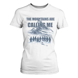 Funny Nihilist Penguin Hiking T Shirt For Women The Mountains Are Calling Me TS14 White Print Your Wear