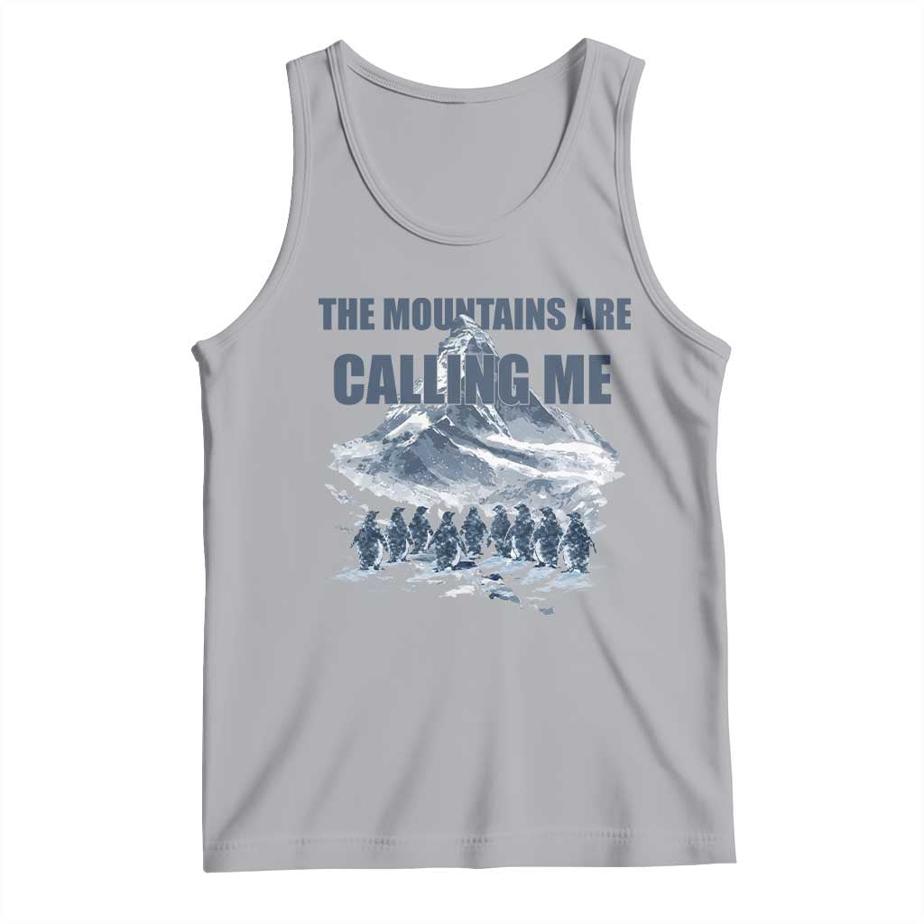 Funny Nihilist Penguin Hiking Tank Top The Mountains Are Calling Me TS14 Athletic Heather Print Your Wear
