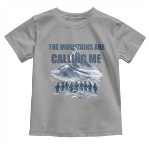 Funny Nihilist Penguin Hiking Toddler T Shirt The Mountains Are Calling Me TS14 Sport Gray Print Your Wear