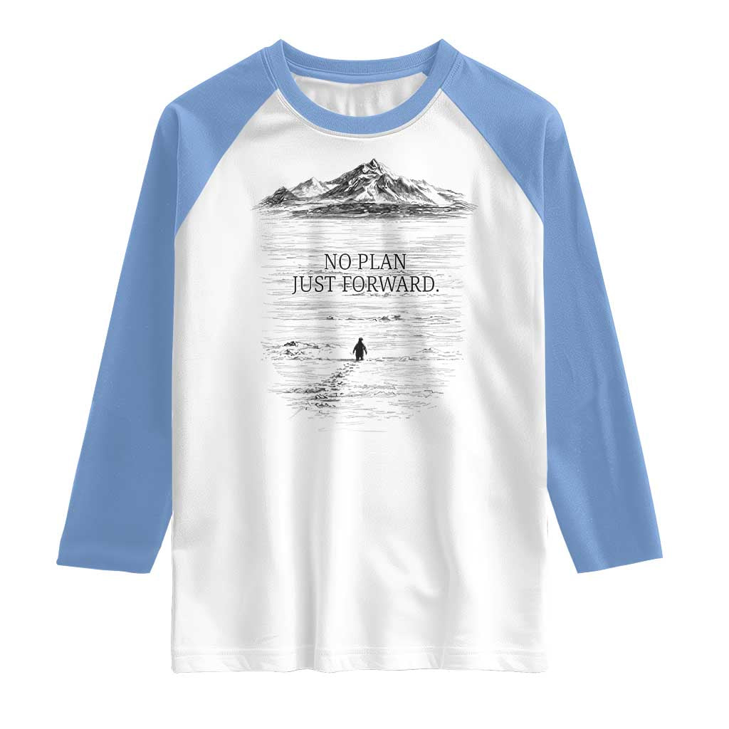 Funny Nihilist Penguin Hiking Raglan Shirt No Plan Just Forward TS14 White Carolina Blue Print Your Wear