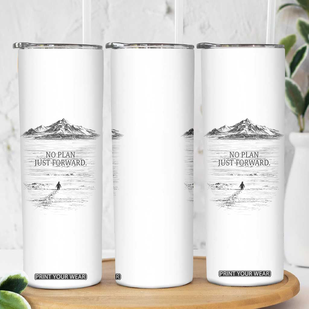 Funny Nihilist Penguin Hiking Skinny Tumbler No Plan Just Forward TS14 Print Your Wear