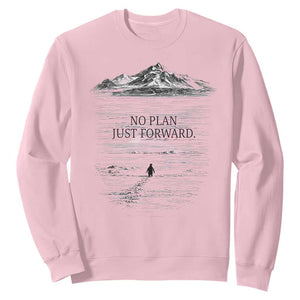 Funny Nihilist Penguin Hiking Sweatshirt No Plan Just Forward TS14 Light Pink Print Your Wear