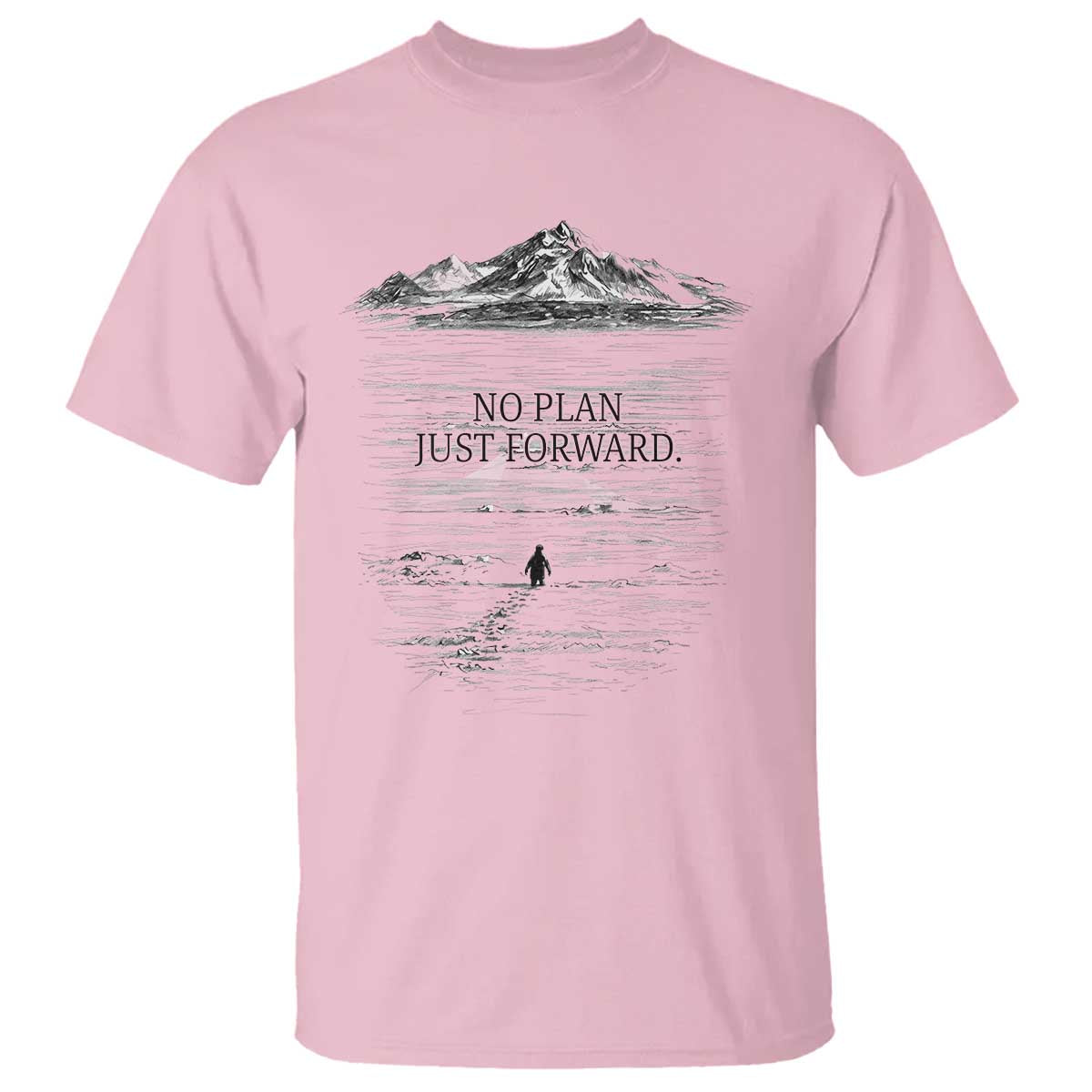 Funny Nihilist Penguin Hiking T Shirt No Plan Just Forward TS14 Light Pink Print Your Wear