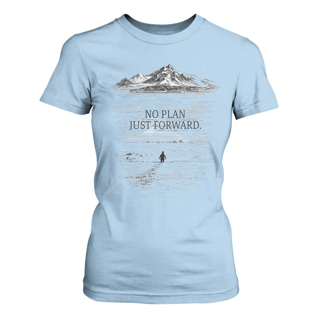 Funny Nihilist Penguin Hiking T Shirt For Women No Plan Just Forward TS14 Light Blue Print Your Wear
