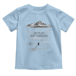 Funny Nihilist Penguin Hiking Toddler T Shirt No Plan Just Forward TS14 Light Blue Print Your Wear