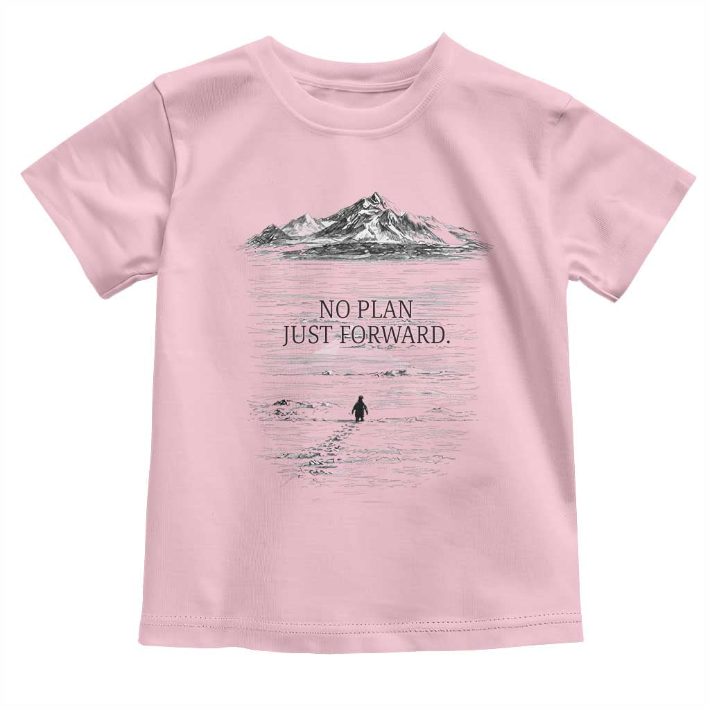 Funny Nihilist Penguin Hiking Toddler T Shirt No Plan Just Forward TS14 Light Pink Print Your Wear