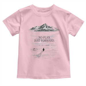 Funny Nihilist Penguin Hiking Toddler T Shirt No Plan Just Forward TS14 Light Pink Print Your Wear