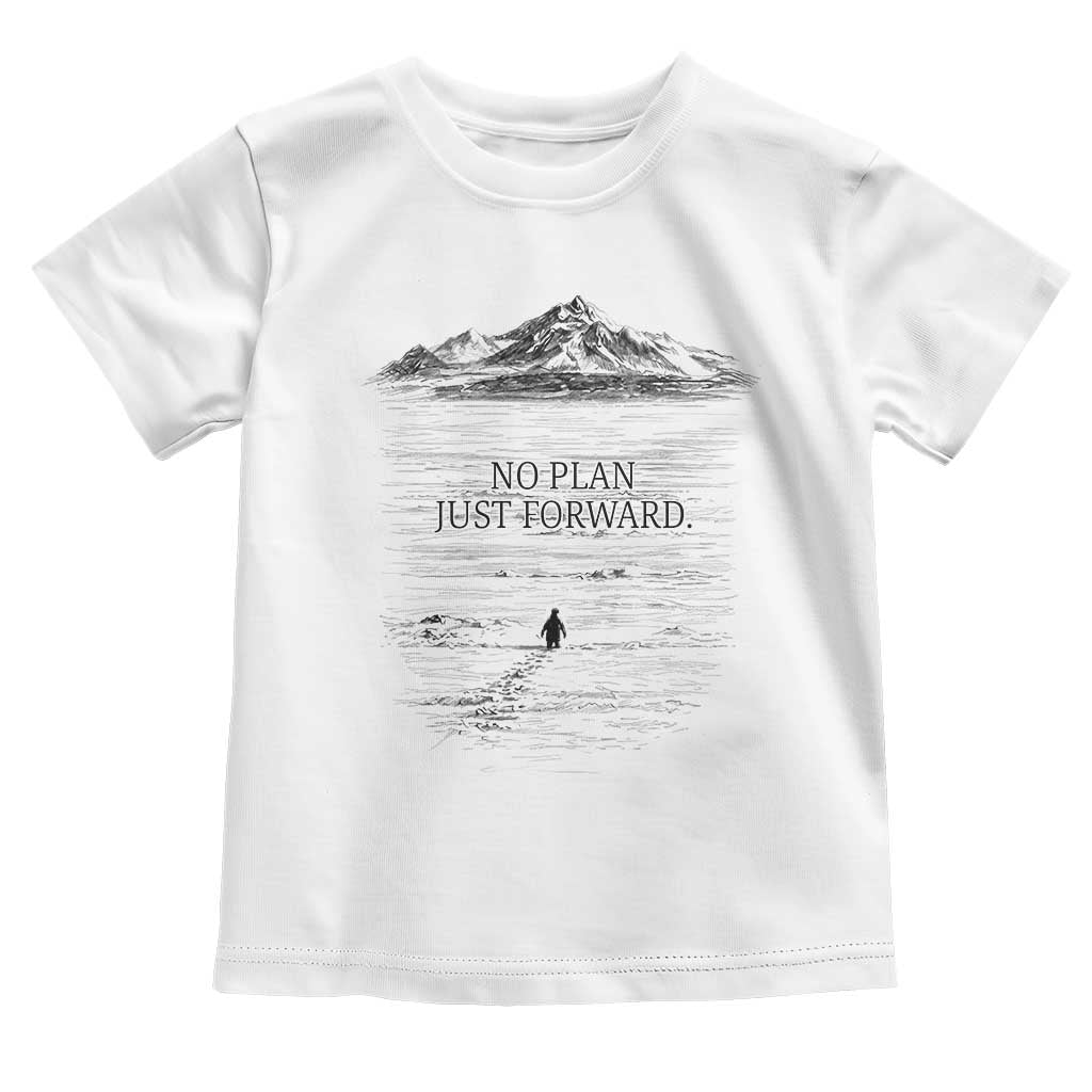 Funny Nihilist Penguin Hiking Toddler T Shirt No Plan Just Forward TS14 White Print Your Wear