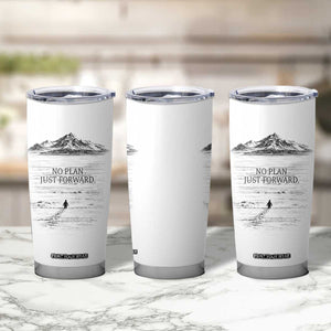 Funny Nihilist Penguin Hiking Tumbler Cup No Plan Just Forward TS14 Print Your Wear