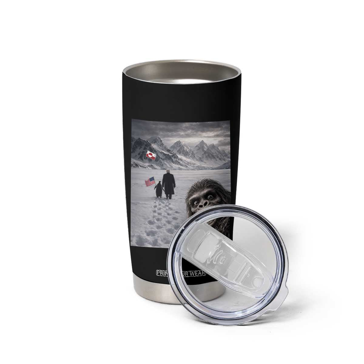 Nihilist Penguin Trump Hiking Mountains Tumbler Cup Funny Bigfoot Selfie But Why TS14 Print Your Wear