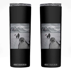 Nihilist Penguin Trump Hiking Mountains Skinny Tumbler Funny Penguin Selfie But Why TS14 Black Print Your Wear