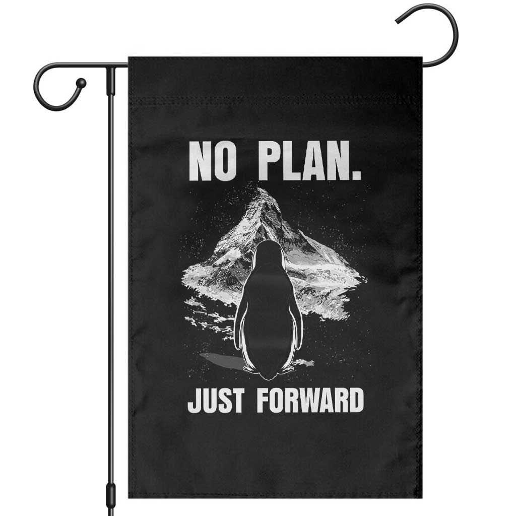 Nihilist Penguin Hiking Meme Garden Flag No Plan Just Forward TS14 Black Print Your Wear