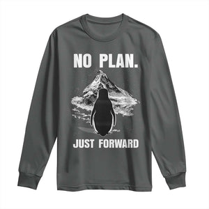 Nihilist Penguin Hiking Meme Long Sleeve Shirt No Plan Just Forward TS14 Dark Heather Print Your Wear