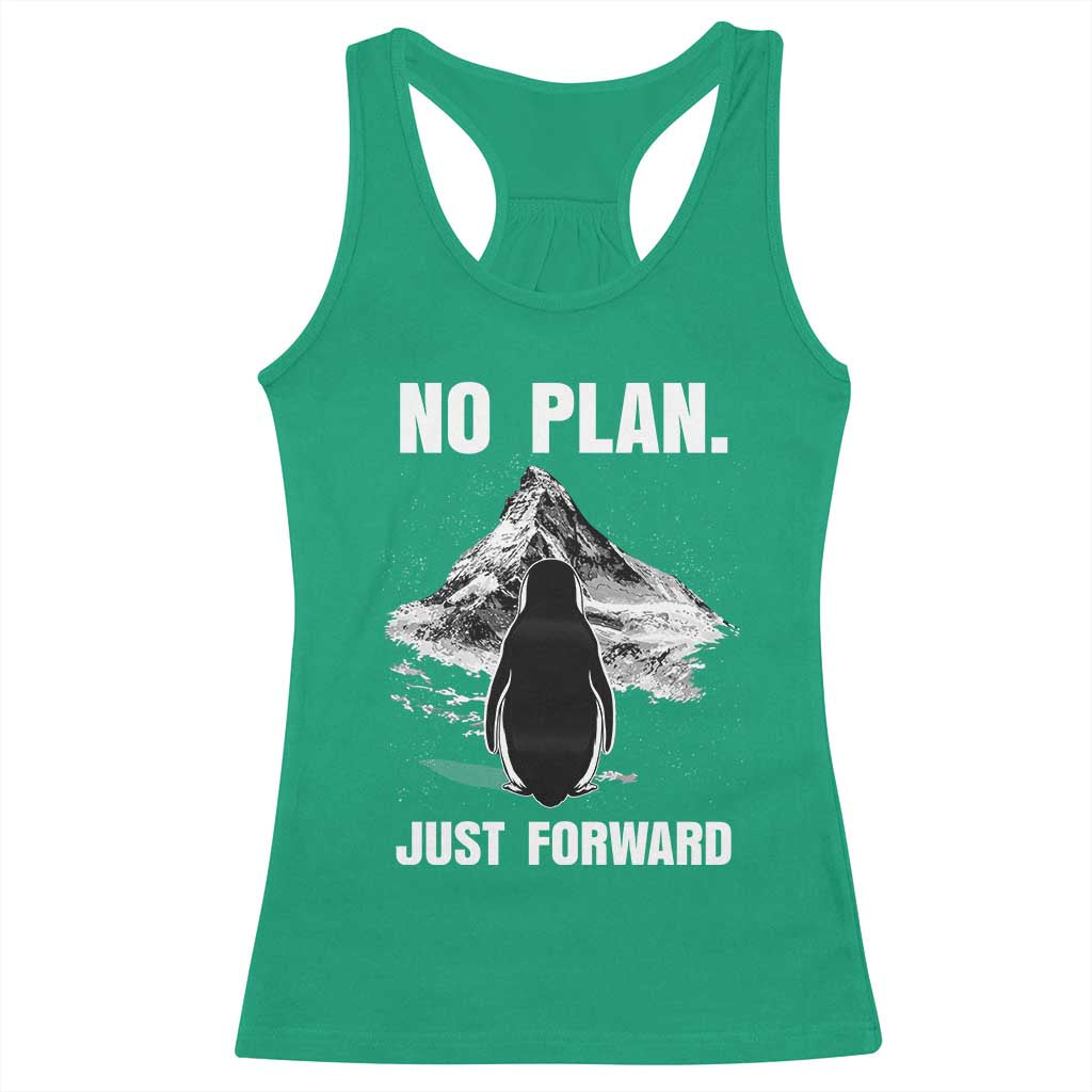 Nihilist Penguin Hiking Meme Racerback Tank Top No Plan Just Forward TS14 Irish Green Print Your Wear