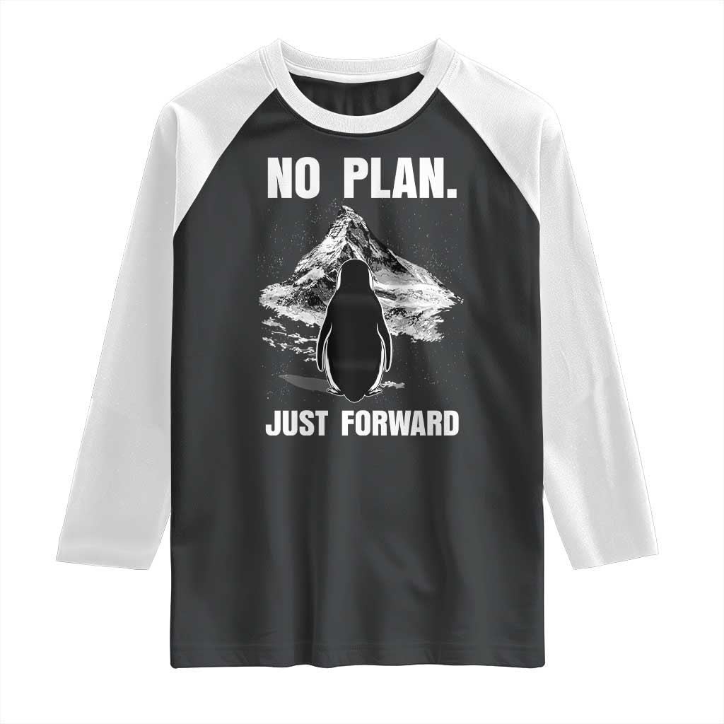 Nihilist Penguin Hiking Meme Raglan Shirt No Plan Just Forward TS14 Black White Print Your Wear