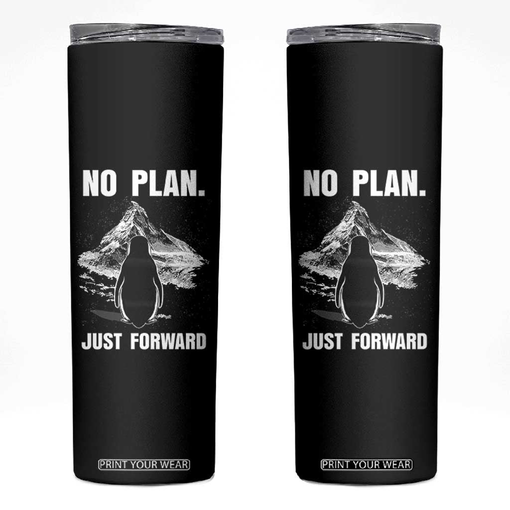 Nihilist Penguin Hiking Meme Skinny Tumbler No Plan Just Forward TS14 Black Print Your Wear