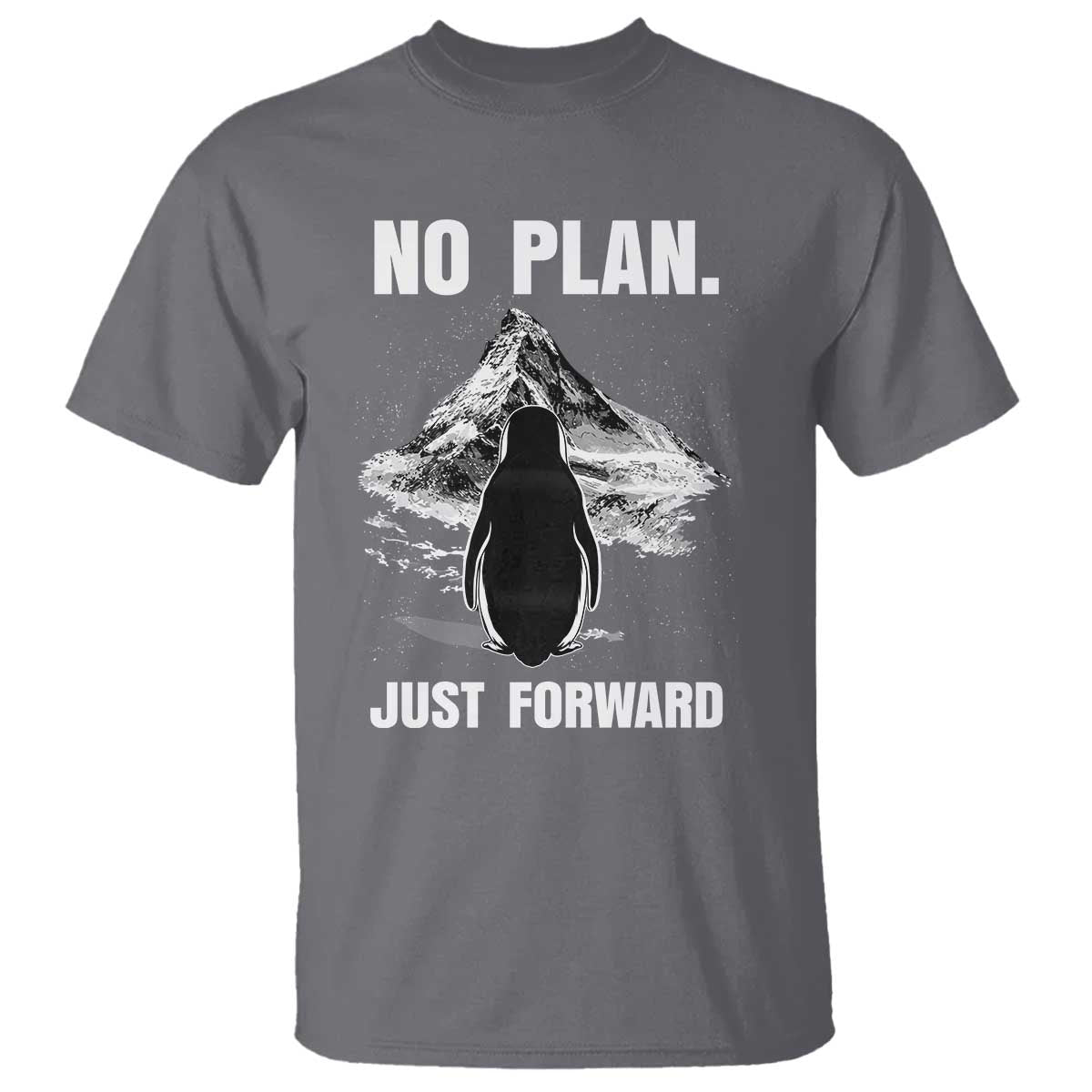 Nihilist Penguin Hiking Meme T Shirt No Plan Just Forward TS14 Charcoal Print Your Wear