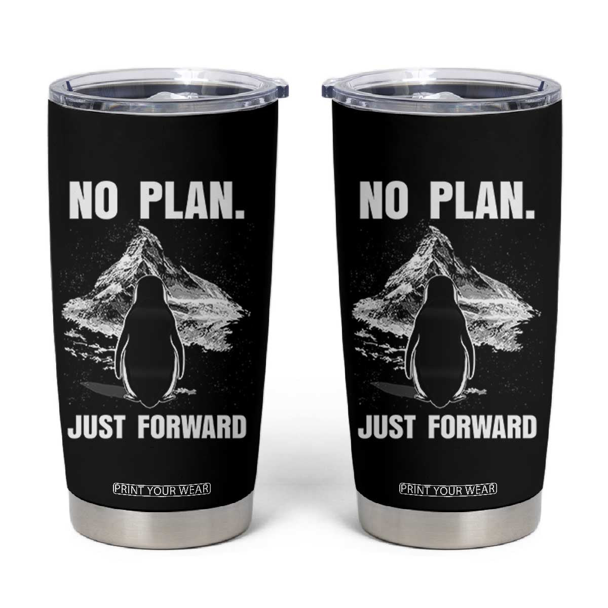 Nihilist Penguin Hiking Meme Tumbler Cup No Plan Just Forward TS14 Black Print Your Wear