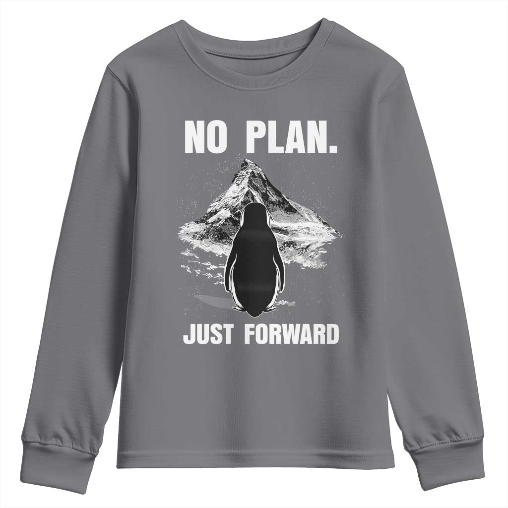 Nihilist Penguin Hiking Meme Youth Sweatshirt No Plan Just Forward TS14 Charcoal Print Your Wear