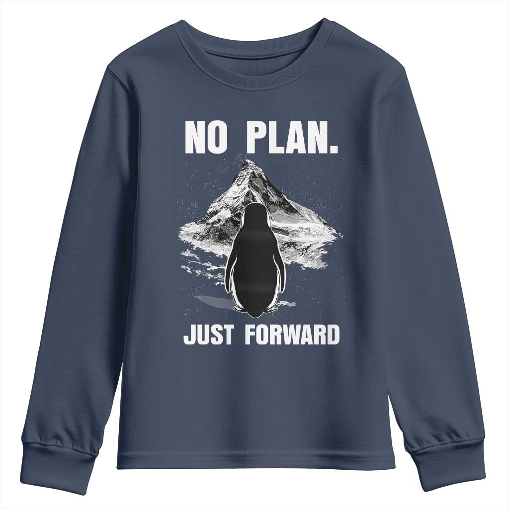 Nihilist Penguin Hiking Meme Youth Sweatshirt No Plan Just Forward TS14 Navy Print Your Wear