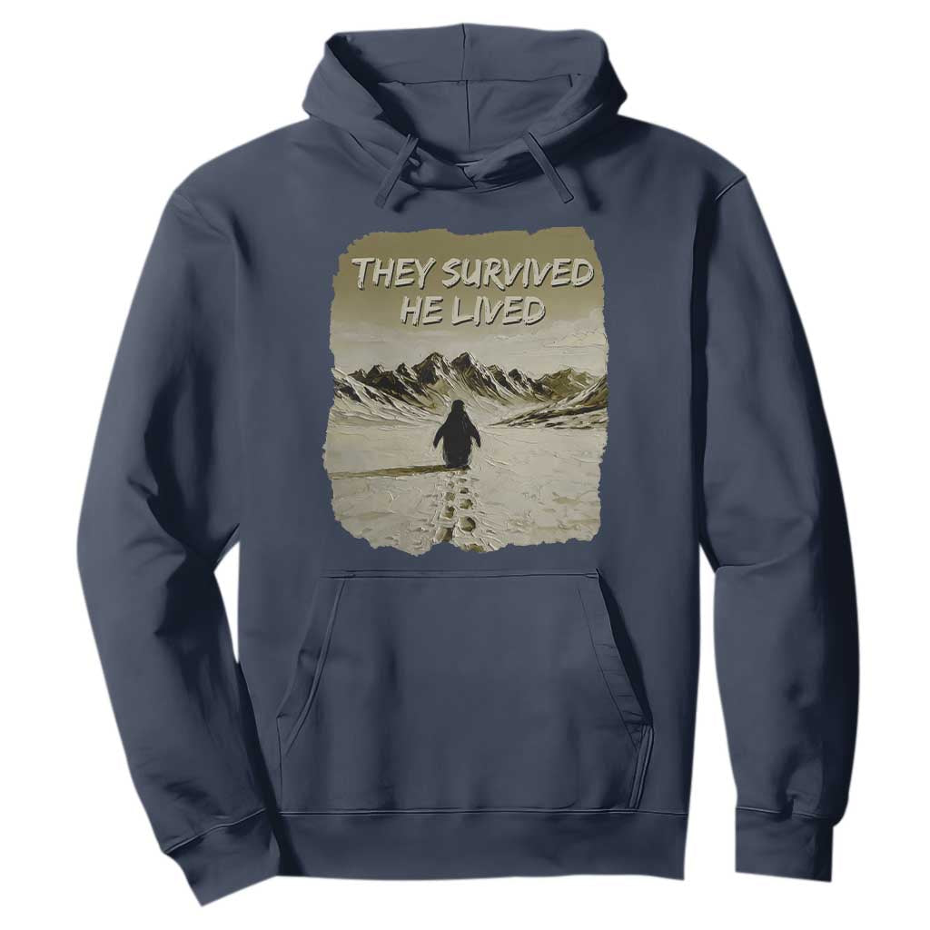 Nihilist Penguin Hiking Meme Hoodie They Survived He Lived TS14 Navy Print Your Wear