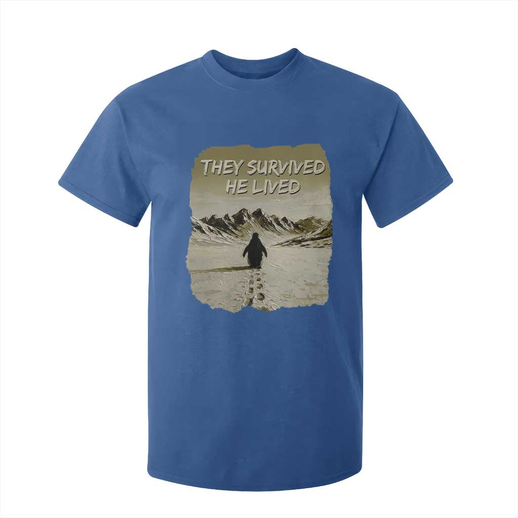Nihilist Penguin Hiking Meme T Shirt For Kid They Survived He Lived TS14 Royal Blue Print Your Wear