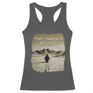 Nihilist Penguin Hiking Meme Racerback Tank Top They Survived He Lived TS14 Dark Heather Print Your Wear