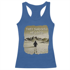 Nihilist Penguin Hiking Meme Racerback Tank Top They Survived He Lived TS14 Royal Blue Print Your Wear